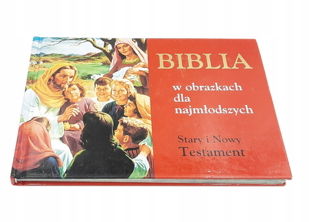 Biblia w obrazkach dla najmłodszych Praca zbiorowa