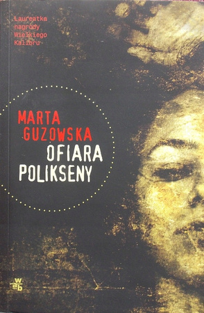Ofiara Polikseny Marta Guzowska
