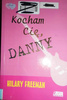 Kocham Cię, Danny Hilary Freeman