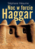 Noc w forcie Haggar Stephane Heaume