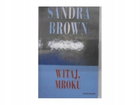Witaj, mroku Sandra Brown