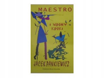 Maestro i wrony, kruki J.Pankiewicz
