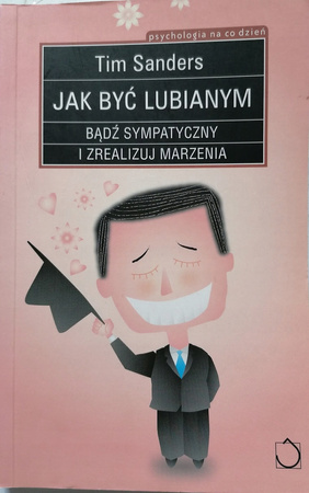 Jak być lubianym Tim Sanders
