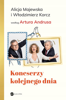 KSIĄŻKA KONESERZY KOLEJNEGO DNIA A.MAJEWSKA I W.KORCZ