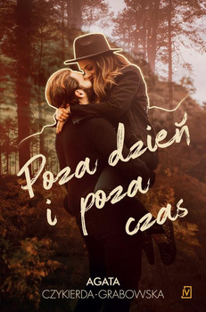 KSIĄŻKA POZA DZIEŃ I POZA CZAS AGATA CZYKIERDA-GRABOWSKA