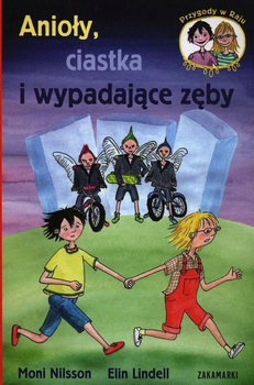 Anioły ciastka i wypadające zęby Moni Nilsson