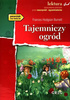Tajemniczy ogród. Wydanie z opracowaniem
