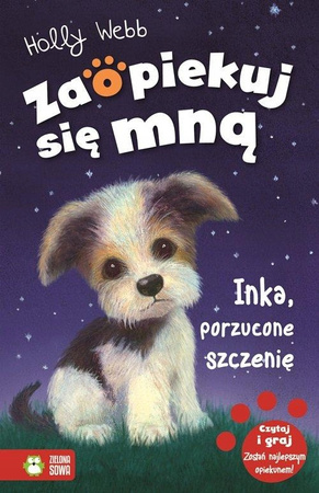 Inka, porzucone szczenię. Zaopiekuj się mną. Tom 2