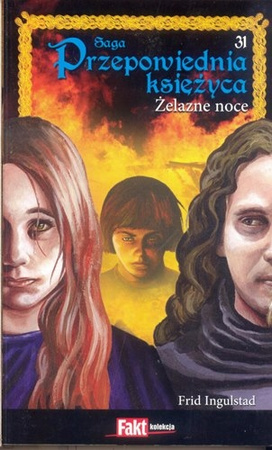 SAGA PRZEPOWIEDNIA KSIĘŻYCA - 31 ŻELAZNE NOCE Frid Ingulstad