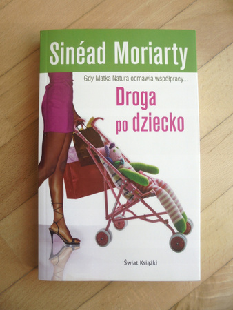 KSIĄŻKA DROGA PO DZIECKO SINEAD MORIARTY