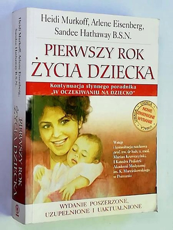 Pierwszy rok życia dziecka Heidi Murkoff Arlene Eisenberg Sandee Hathaway