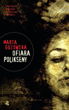 Ofiara Polikseny Marta Guzowska