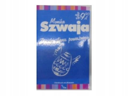 Zapiski stanu poważnego Monika Szwaja