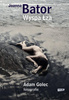 Wyspa Łza Adam Golec, Joanna Bator