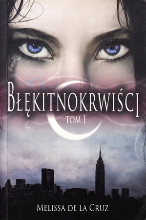 KSIĄŻKA BŁĘKITNOKRWIŚCI MELISSA DE LA CRUZ