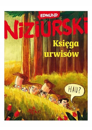 KSIĄŻKA KSIĘGA URWISÓW EDMUND NIZIURSKI