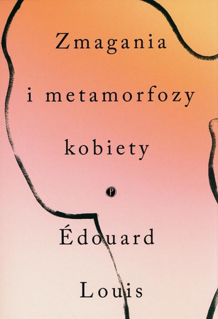 Zmagania i metamorfozy kobiety Louis Édouard (1995- ), Polachowska Joanna