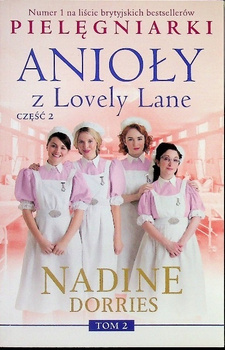 Anioły z Lovely Lane. Tom 2 Nadine Dorries