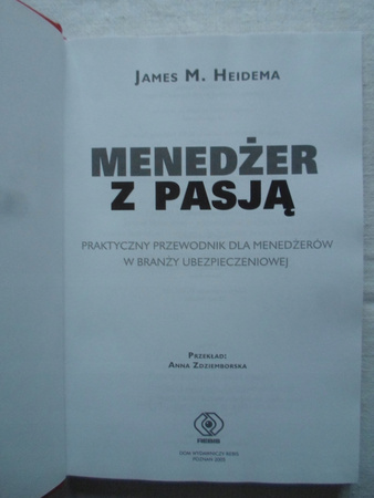 Menedżer z pasją James M. Heidema
