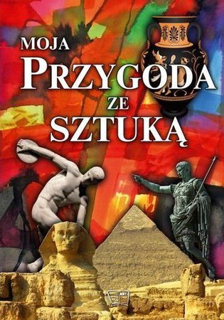 Moja przygoda ze sztuką Praca zbiorowa