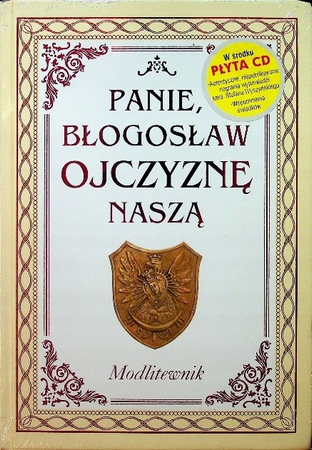 Panie błogosław Ojczyznę naszą. Modlitewnik + CD