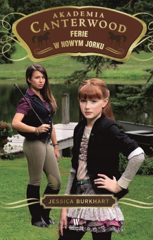 Ferie w Nowym Jorku Akademia Canterwood 9 Jessica Burkhart