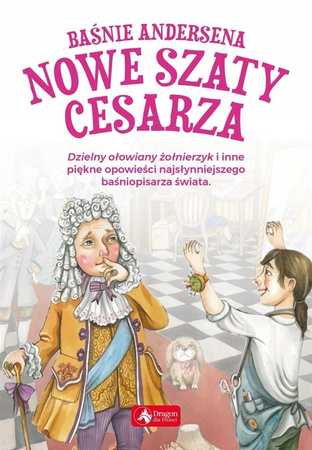 Nowe szaty cesarza. Baśnie Andersena