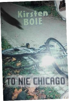 To nie Chicago Kirsten Boie