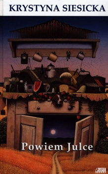 Powiem Julce Krystyna Siesicka