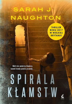 Spirala kłamstw Naughton Sarah J