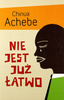 Nie jest już łatwo