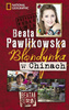 Blondynka w Chinach. Beata Pawlikowska