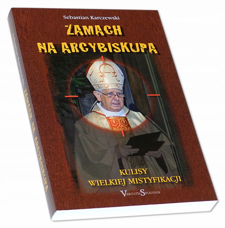Zamach na arcybiskupa sebastian karczewski
