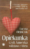 Opiekunka czyli Ameryka widziana z fotela Lucyna Olejniczak