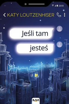 Jeśli tam jesteś Katy Loutzenhiser
