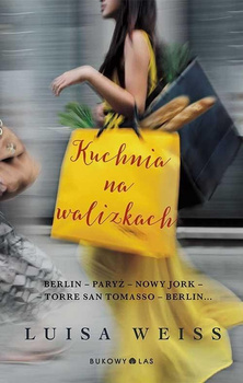 Luisa Weiss. Kuchnia na walizkach