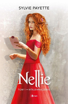 Nellie Tom 1 Wtajemniczenie Sylvie Payette