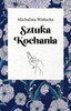 Sztuka kochania Michalina Wisłocka