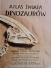 Ilustrowany atlas świata dinozaurów