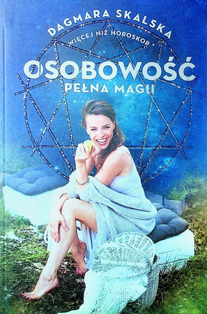 Więcej niż horoskop. Osobowość pełna magii Dagmara Skalska