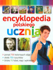Encyklopedia polskiego ucznia Praca zbiorowa