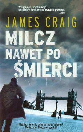 Milcz nawet po śmierci James Craig