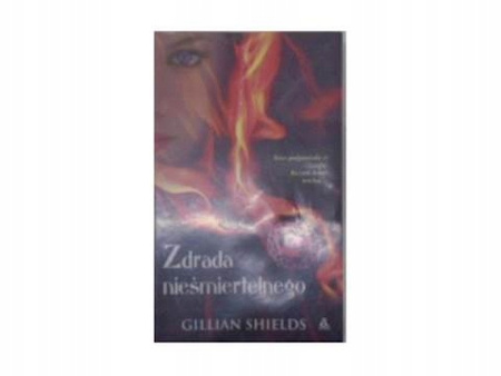 Zdrada nieśmiertelnego Gillian Shields