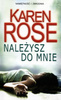 Należysz do mnie Karen Rose