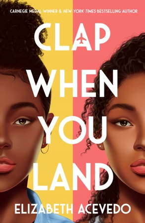Clap When You Land Acevedo Elizabeth