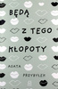 Będą z tego kłopoty