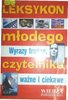 Leksykon młodego czytelnika Praca zbiorowa