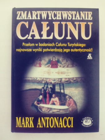 Zmartwychwstanie całunu Mark Antonacci