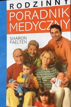 Rodzinny poradnik medyczny Sharon Faelten
