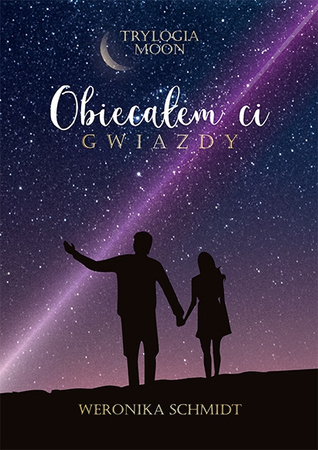 KSIĄŻKA OBIECAŁEM CI GWIAZDY WERONIKA SCHMIDT